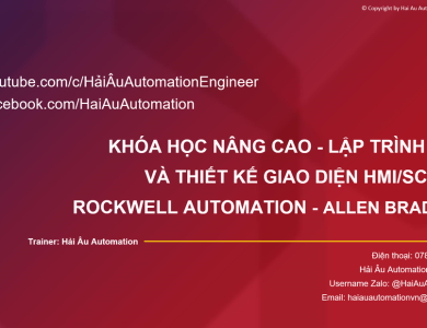 KHÓA HỌC NÂNG CAO: ​LẬP TRÌNH PLC VÀ THIẾT KẾ GIAO DIỆN HMI/SCADA ROCKWELL AUTOMATION
